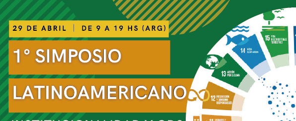 1° Simposio  Latinoamericano: Institucionalidad y Objetivos de Desarrollo Sostenible